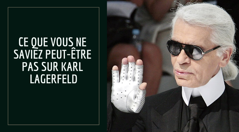 Ce que vous ne saviez peut-être pas sur Karl Lagerfeld 2