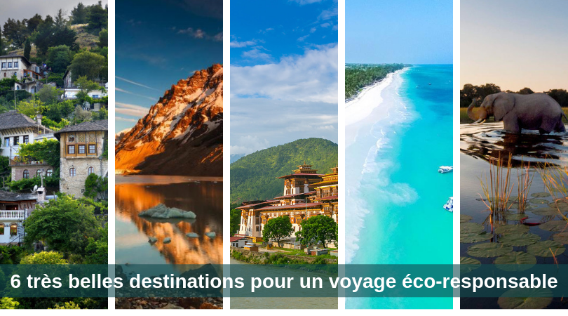 6 très belles destinations pour un voyage éco-responsable 3